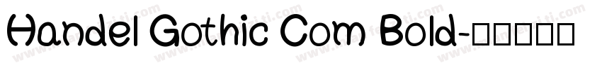 Handel Gothic Com Bold字体转换